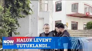 Haluk Levent tutuklandı... 17 Temmuz 2026 Çalar Saat