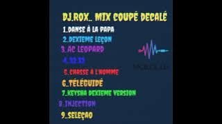 Dj rox Meilleur mix coupé décalé