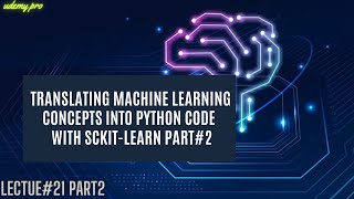 Translating Machine Learning Concepts into Python Code | Lecture 21 - Part 2 Wealth