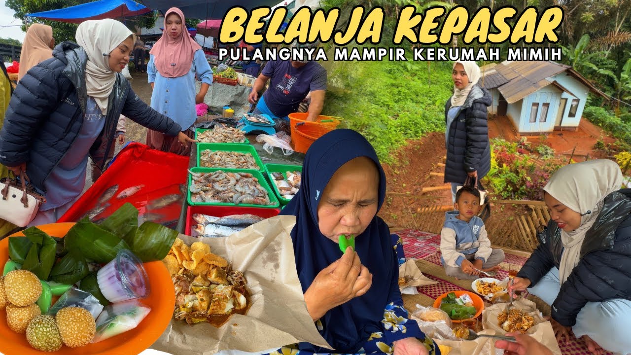 KEHIDUPANKU DIDESA | Belanja Sayuran Dan Ikan Kepasar Pulangnya Mampir Kerumah Mimih Makan Ketoprak