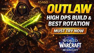 STOP Playing Outlaw Wrong – Midnight Season 1 High DPS Guide