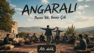 🎶 Angarali🕶️🔥 Parası Yok, Yarası Çok Ankara Havası Oturak Âlemi Oynak Ankara Türküsü 💃🕺