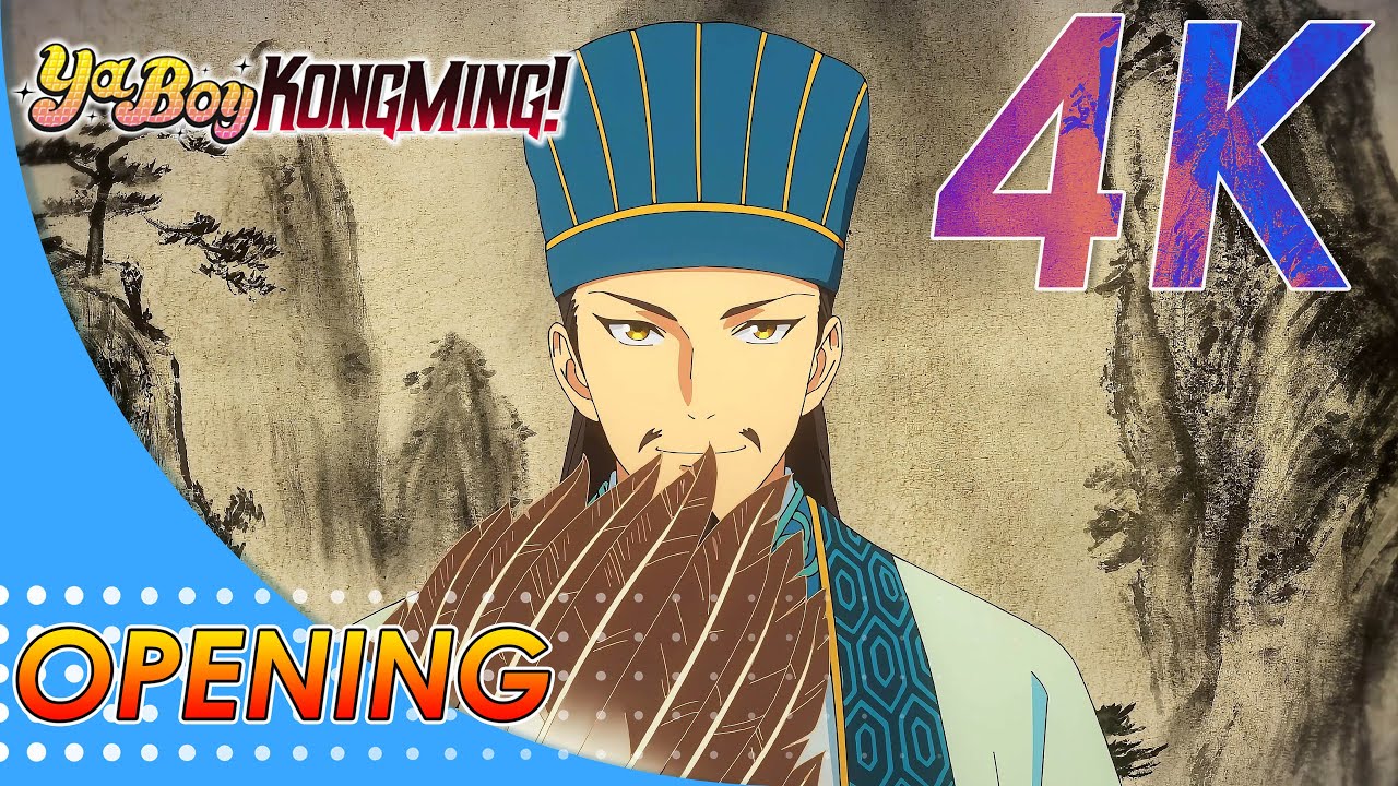 Paripi Koumei | Ya Boy Kongming! | Opening | Creditless | 4K 60FPS