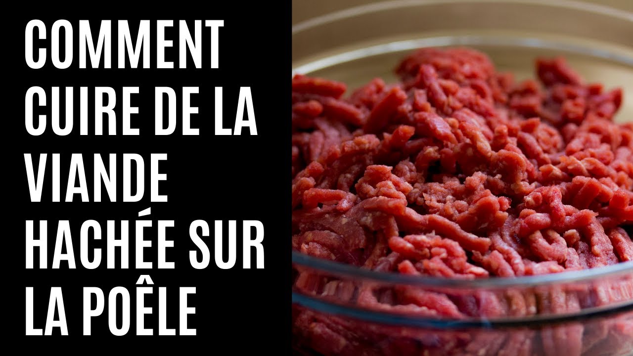 Comment cuire de la viande hachée sur la poêle 