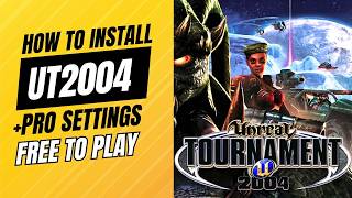 How to Download & Install Unreal Tournament 2004 (FREE in 2026)