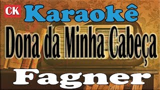 Fagner Dona da Minha Cabeça Karaokê