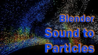 Blender - Sound to Particles