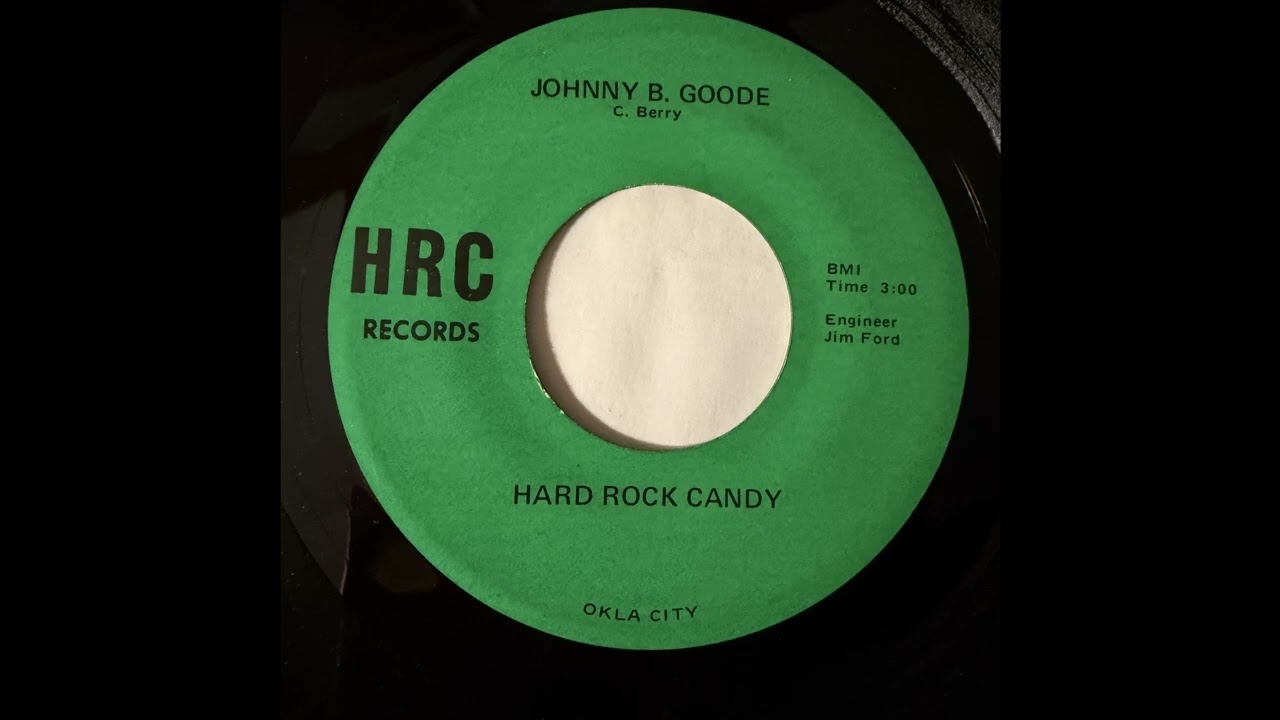Hard Rock Candy - Johnny B. Goode | Oklahoma Rock 45