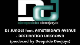 Download Lagu Dj Jungle Feat. Amsterdam Avenue - Destination Unknown (produced by Deepside Deejays) MP3 Download Lagu Dj Jungle Feat. Amsterdam Avenue - Destination Unknown (produced by Deepside Deejays) MP3