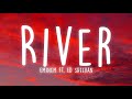 Eminem - River (Lyrics) ft. Ed Sheeran