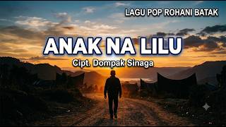 ANAK NA LILU (Cover) - ASABORNEO Channel | Lagu Rohani Pop Batak