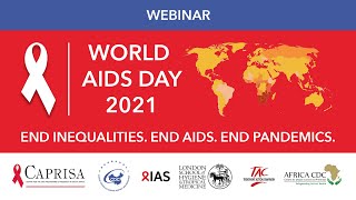 The Chinese CDC & CAPRISA World AIDS Day 2021 Webinar