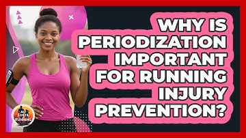 Why Is Periodization Important For Running Injury Prevention? - All Sorts Of Running