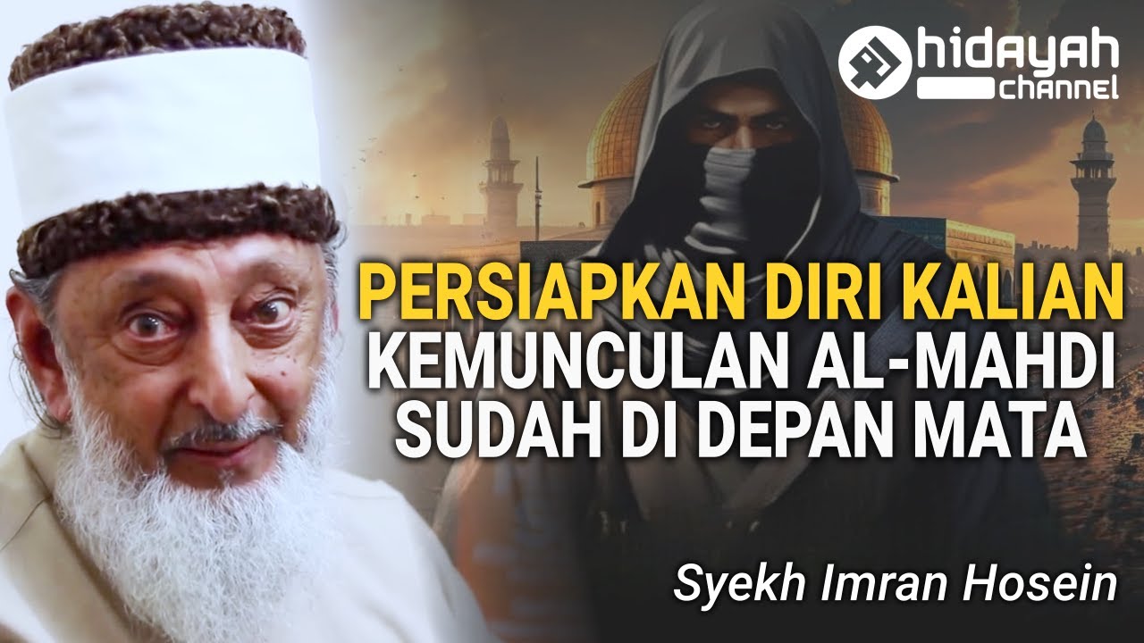 Hitungan Mundur Telah Dimulai! Khilafah Imam Mahdi Akan Segera Datang - Syekh Imran Hosein