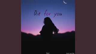 Video thumbnail of "Reyhaat - Die for You"