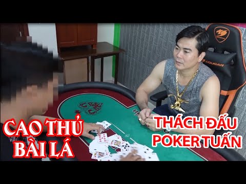 Video Cao thủ bài lá về nước thách thức thần bài pokertuan |... - youtube