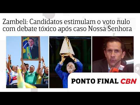 Zambeli: Depois da fake news de Nossa Senhora, candidatos estimulam o voto nulo com debate tóxico