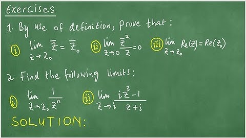 By use of definition, prove that: lim z = z_0 as tends to z_0.  lim z^2/z = 0. Find limits lim 1/z^n