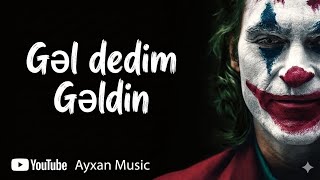 Gel Dedim Geldin Döndü Bütün Dengem Ayxan (Ai) Tiktok