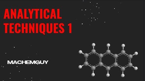 A LEVEL CHEMISTRY EXAM QUESTION WALKTHROUGH - AS ANALYTICAL TECHNIQUES 1