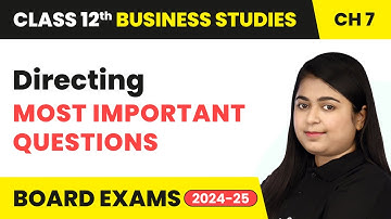 Directing - Most Important Questions | Class 12 Business Studies Chapter 7 | CBSE 2025-26