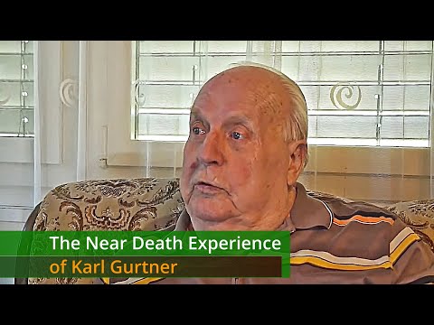 The Near Death Experience of Karl Gurtner
