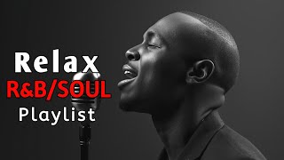 【R\u0026B Soul】Chill Vibes Playlist – Heart-Led Songs for Focus \u0026 Release