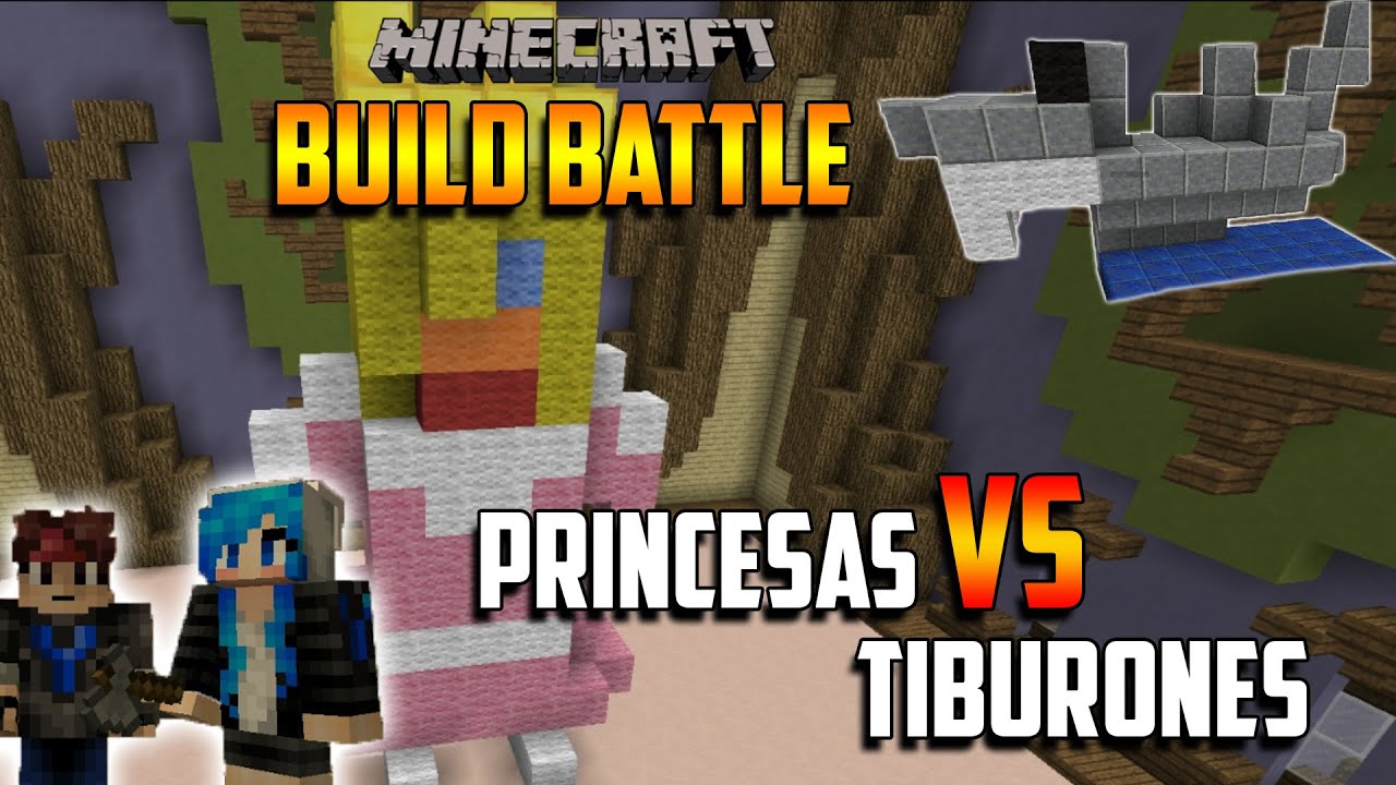 BUILD BATTLE | PRINCESAS VS TIBURONES - YouTube