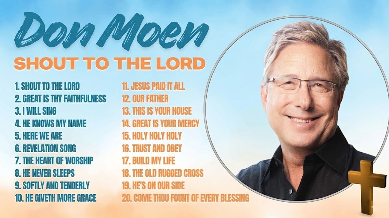 Thank You Lord Don Moen 🙏 Top Don Moen Songs 2026 Gospel Songs 🙏 Don Moen Healing and Worship Songs