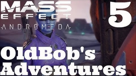 Mass Effect Andromeda - OldBob