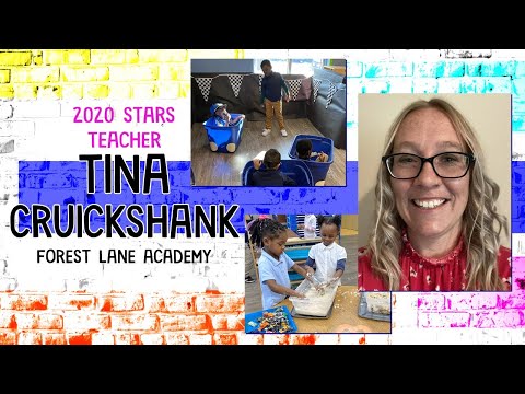 Tina Cruickshank -- 2020 STARS Teacher -- Forest Lane Academy