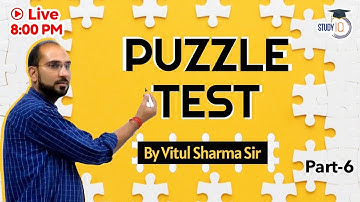 Puzzle Test || Part 6 || Reasoning Class || By Vitul Sir || Study IQ