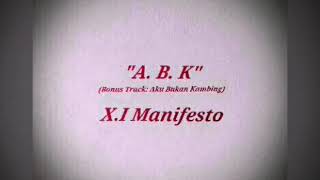 A.B.K (Bonus Track: Aku Bukan Kambing) - X.I Manifesto'97