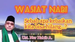 WASIAT NABI ! Sebab apa kebaikan kita bisa hilang...? kajian kitab wasiatul mustofa #kajianislam