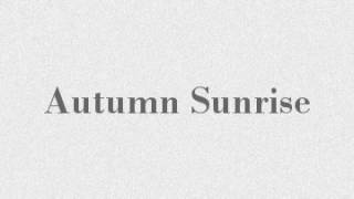 Autumn Sunrise- RT Nolan
