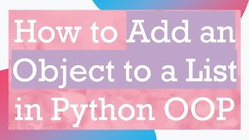 How to Add an Object to a List in Python OOP