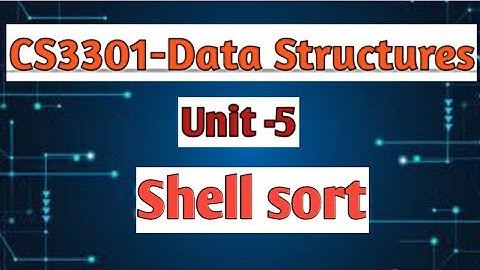 Shell sort in data structures tamil||CS3301||Anna university reg-2021.#cse