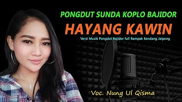 HAYANG KAWIN versi Bajidor Pongdut Sunda Koplo Full Blekuk Kendang Jaipong