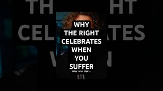 Why The Right Celebrates When You Suffer #psychology #politics #lucasbean #trump