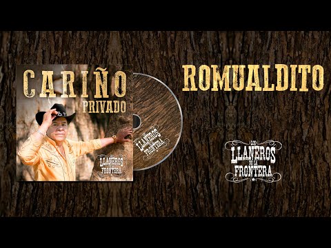 Los Llaneros de la Frontera - Romualdito