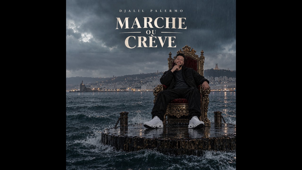 Djalil Palermo - Marche ou Crève (Official Lyrics Video)