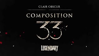 Legendary - Composition 33 (Clair Obscur: Expedition 33 - 'A Strange Record' Remix)