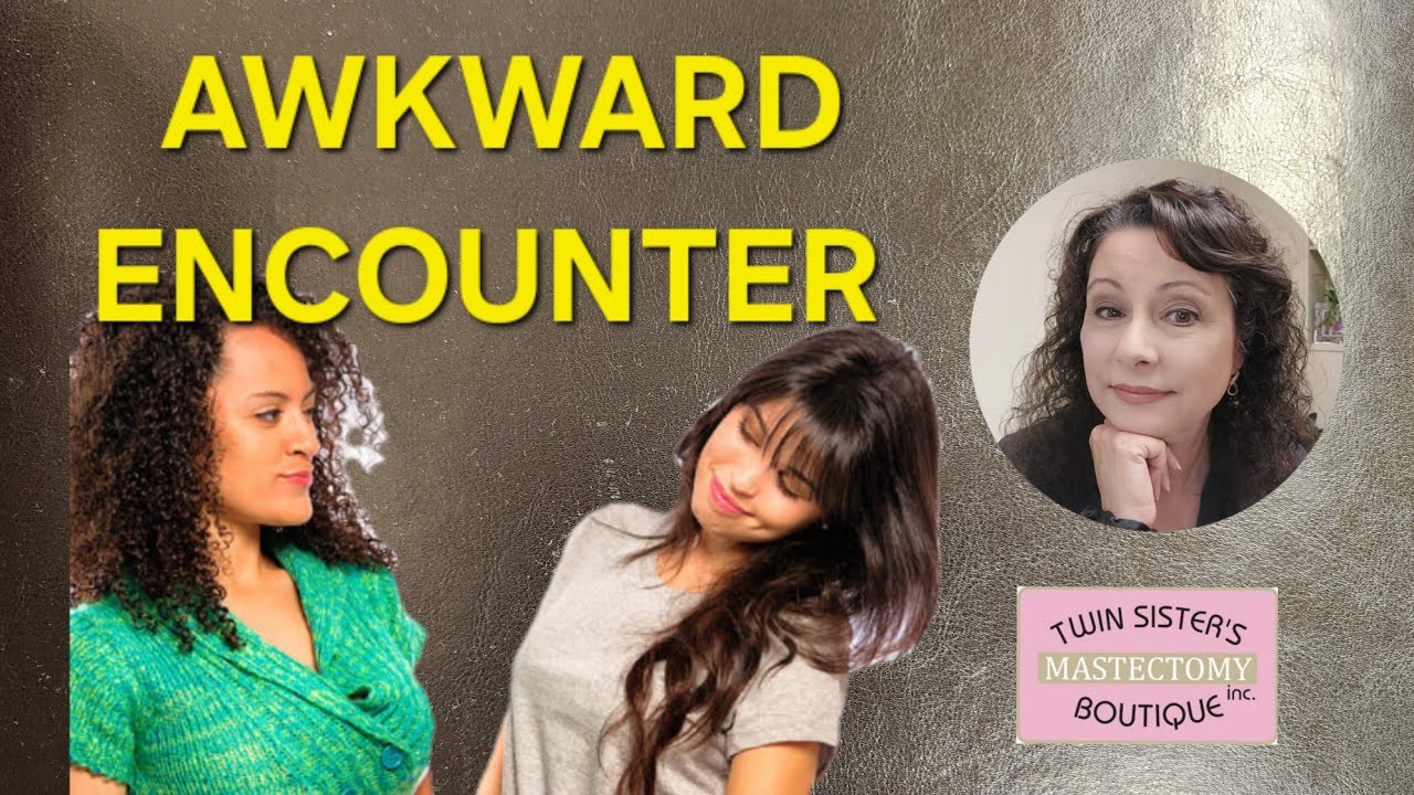 Awkward Encounter tsmastectomy YouTube