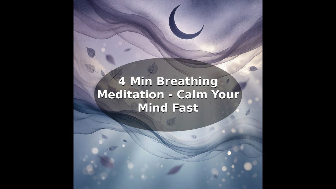 4 Min Breathing Meditation - Calm Your Mind Fast - YouTube