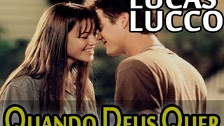 Lucas Lucco - Quando Deus Quer