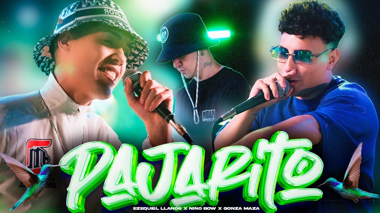 Ezequiel Llanos, Nino Bow, Gonza Maza - PAJARITO (Remix) (Video Oficial)