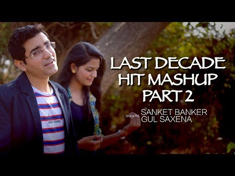 hindi-mashup-|-old-vs-new-mashup-|-sanket-banker,-gul-saxena