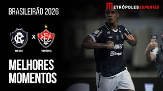 Remo 2 x 0 Vitória | Melhores Momentos | Brasileirão 2026