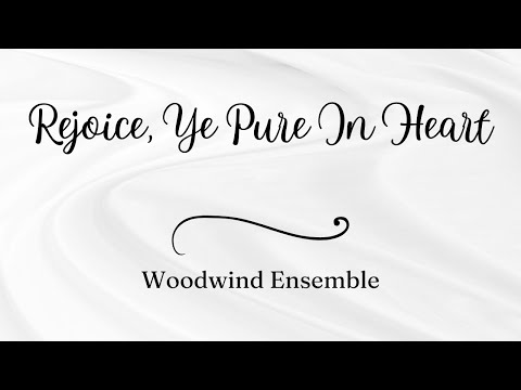 Rejoice, Ye Pure