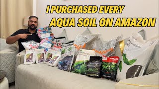 I Ordered Every Aqua Soil On Amazon